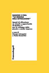 E-book, Banche e PMI : le regole dell'attrazione : spunti di riflessione sui vincoli e opportunità di Basilea 2 per lo sviluppo delle piccole e medie imprese, Franco Angeli