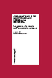 E-book, Cinquant'anni e più di integrazione economica in Europa : la goccia e la roccia nell'economia europea, Franco Angeli