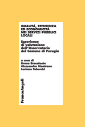 eBook, Qualità, efficienza ed economicità nei servizi pubblici locali : esperienze di valutazione dell'Osservatorio del Comune di Perugia, Franco Angeli