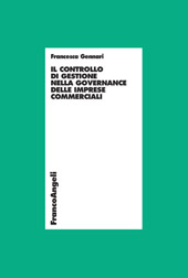 E-book, Il controllo di gestione nella governance delle imprese commerciali, Gennari, Francesca, Franco Angeli