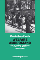 E-book, Welfare ambrosiano : storia, cultura e politiche dell'Eca di Milano, 1937-1978, Franco Angeli