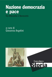 eBook, Nazione, democrazia e pace : tra Ottocento e Novecento, Franco Angeli