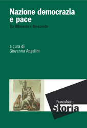 E-book, Nazione, democrazia e pace : tra Ottocento e Novecento, Franco Angeli