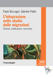 E-book, L'integrazione nello studio delle migrazioni : teorie, indicatori, ricerche, Franco Angeli