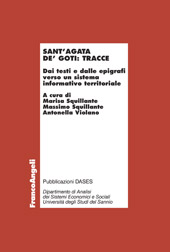 E-book, Sant'Agata de' Goti : tracce : dai testi e dalle epigrafi verso un sistema informativo territoriale, Franco Angeli