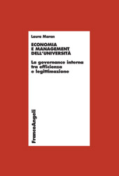eBook, Economia e management dell'università : la governance interna tra efficienza e legittimazione, Maran, Laura, Franco Angeli