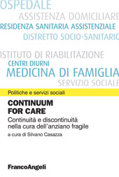 eBook, Continuum for care : continuità e discontinuità nella cura dell'anziano fragile, Franco Angeli
