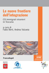 E-book, Le nuove frontiere dell'integrazione : gli immigrati stranieri in Toscana, Franco Angeli