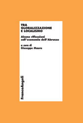 E-book, Tra globalizzazione e localismo : alcune riflessioni sull'economia dell'Abruzzo, Franco Angeli