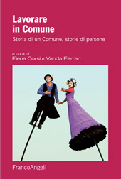 eBook, Lavorare in comune : storia di un comune, storie di persone, Franco Angeli