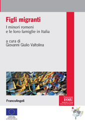 E-book, Figli migranti : i minori romeni e le loro famiglie in Italia, Franco Angeli