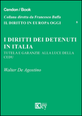 E-book, I diritti dei detenuti in Italia : tutela e garanzie alla luce della CEDU, Key editore