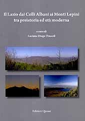 E-book, Il Lazio dai Colli Albani ai Monti Lepini tra preistoria ed età moderna, Edizioni Quasar