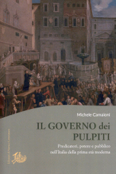 E-book, Il governo dei pulpiti : predicatori, potere e pubblico nell'Italia della prima età moderna, Edizioni di storia e letteratura