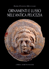 E-book, Ornamenti e lusso nell'antica Peucezia : le aristocrazie tra 7o e 3o secolo a. C. e i rapporti con Greci ed Etruschi, "L'Erma" di Bretschneider