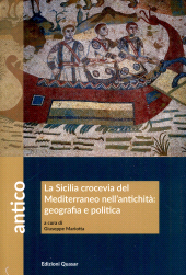 E-book, La Sicilia crocevia del Mediterraneo nell'antichità : geografia e politica : atti del convegno, Scicli (RG), 13-14 ottobre 2023, 