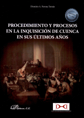 E-book, Procedimiento y procesos en la Inquisición de Cuenca en sus últimos años, Perona Tomás, Dionisio A., author, Dykinson