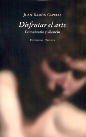 eBook, Disfrutar el arte : comentario y silencio, Trotta