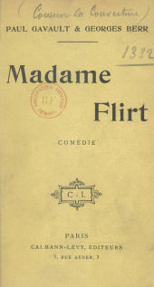 E-book, Madame Flirt : Comédie en quatre actes, Calmann-Lévy (réédition numérique FeniXX)