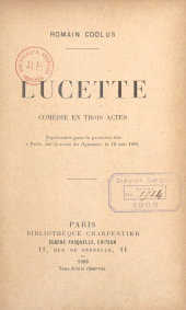 E-book, Lucette : Comédie en trois actes représentée pour la première fois à Paris, sur la scène du Gymnase, le 10 mai 1902, Grasset (réédition numérique FeniXX)