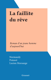 E-book, La faillite du rêve : Roman d'un jeune homme d'aujourd'hui, Grasset (réédition numérique FeniXX)