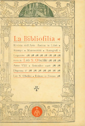Issue, La bibliofilia : rivista di storia del libro e di bibliografia : VIII, 6, 1906, L.S. Olschki