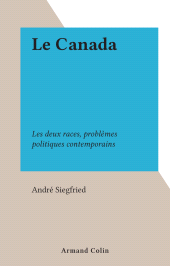 eBook, Le Canada : Les deux races, problèmes politiques contemporains, Armand Colin (réédition numérique FeniXX)