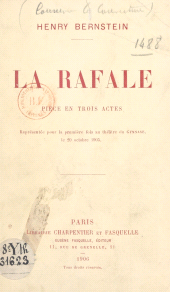 E-book, La rafale : Pièce en trois actes, représentée pour la première fois au Théâtre du Gymnase le 20 octobre 1905, Grasset (réédition numérique FeniXX)
