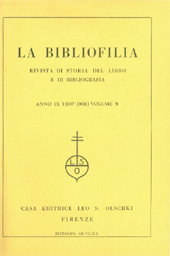 Issue, La bibliofilia : rivista di storia del libro e di bibliografia : IX, 1/2, 1907, L.S. Olschki