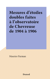 eBook, Mesures d'étoiles doubles faites à l'observatoire de Chevreuse de 1904 à 1906, Dunod (réédition numérique FeniXX)