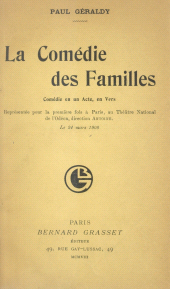 E-book, La comédie des familles : Comédie en un acte, en vers, représentée pour la première fois à Paris au Théâtre National de l'Odéon, direction Antoine, le 24 mars 1908, Grasset (réédition numérique FeniXX)
