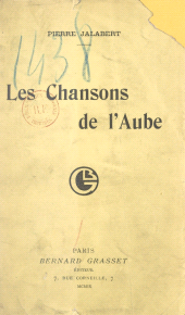 E-book, Les chansons de l'aube, Grasset (réédition numérique FeniXX)