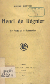 E-book, Henri de Régnier : Le poète et le romancier, Grasset (réédition numérique FeniXX)