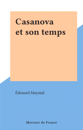 E-book, Casanova et son temps, Mercure de France (réédition numérique FeniXX)