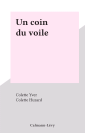 E-book, Un coin du voile, Calmann-Lévy (réédition numérique FeniXX)