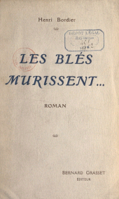 E-book, Les blés mûrissent..., Grasset (réédition numérique FeniXX)