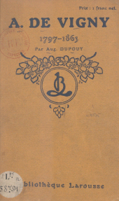 eBook, A. de Vigny, 1797-1863 : La vie, l'oeuvre, Larousse (réédition numérique FeniXX)