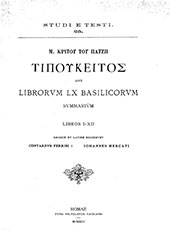 E-book, Librorum LX Basilicorum summarium : libros I-XII graece et latine, Biblioteca apostolica vaticana