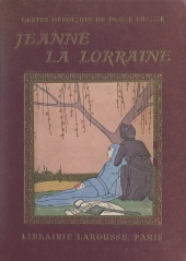 eBook, Jeanne, la bonne Lorraine, Larousse (réédition numérique FeniXX)