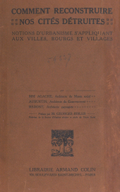 E-book, Comment reconstruire nos cités détruites : Notions d'urbanisme s'appliquant aux villes, bourgs et villages, Armand Colin (réédition numérique FeniXX)