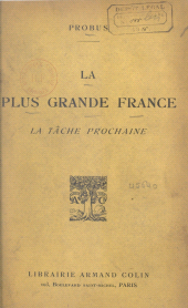 eBook, La plus grande France : La tâche prochaine, Armand Colin (réédition numérique FeniXX)