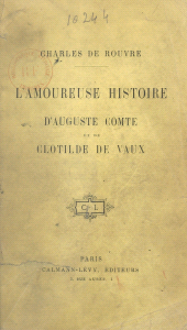E-book, L'amoureuse histoire d'Auguste Comte et de Clotilde de Vaux, Calmann-Lévy (réédition numérique FeniXX)