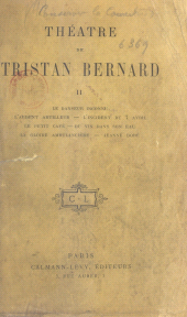 E-book, Théâtre de Tristan Bernard (2), Calmann-Lévy (réédition numérique FeniXX)