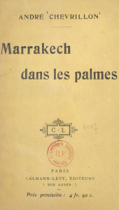 E-book, Marrakech dans les palmes, Calmann-Lévy (réédition numérique FeniXX)