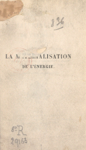 eBook, La matérialisation de l'énergie : Essai sur la théorie de la relativité et sur la théorie des quanta, Dunod (réédition numérique FeniXX)