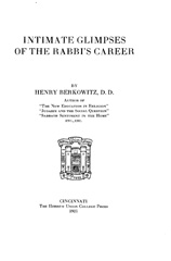 E-book, Intimate Glimpses of the Rabbi's Career, Berkowitz, Henry, ISD