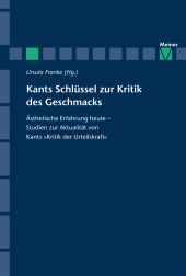 eBook, Kants Schlüssel zur Kritik des Geschmacks : Ästhetische Erfahrung heute - Studien zur Aktualität von Kants "Kritik der Urteilskraft", Franke, Ursula, Felix Meiner Verlag