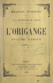 E-book, À la recherche de l'idéal, l'Origange : Royaume d'amour, Grasset (réédition numérique FeniXX)