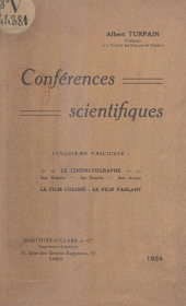 E-book, Conférences scientifiques (5). Le cinématographe : Histoire de son invention, son développement, son avenir, le film coloré, le film parlant, Dunod (réédition numérique FeniXX)