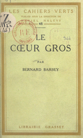 E-book, Le coeur gros, Grasset (réédition numérique FeniXX)